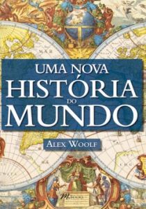 Uma nova história do mundo