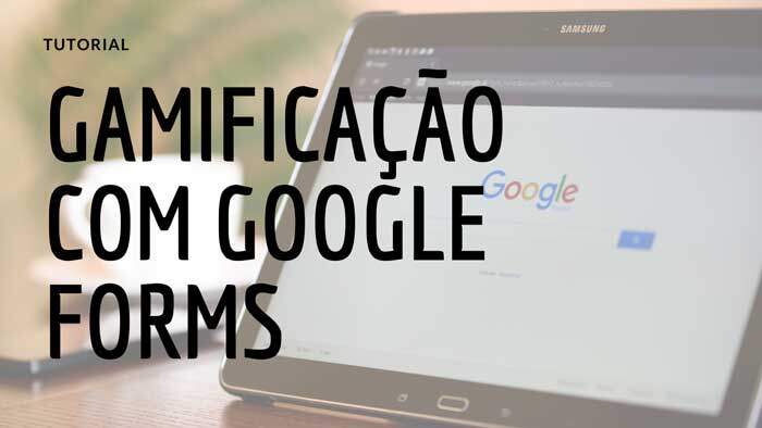 Gamificação com Google Forms