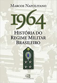 História da ditadura militar para iniciantes 18