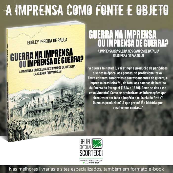 A imprensa no campo de batalha: como era o trabalho dos correspondentes na Guerra do Paraguai 8