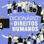 Dicionário de Direitos Humanos tem download gratuito 12