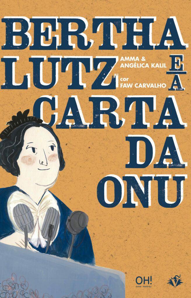Brasileira que lutou pelo direito das mulheres na fundação da ONU é tema de livro infanto-juvenil 1