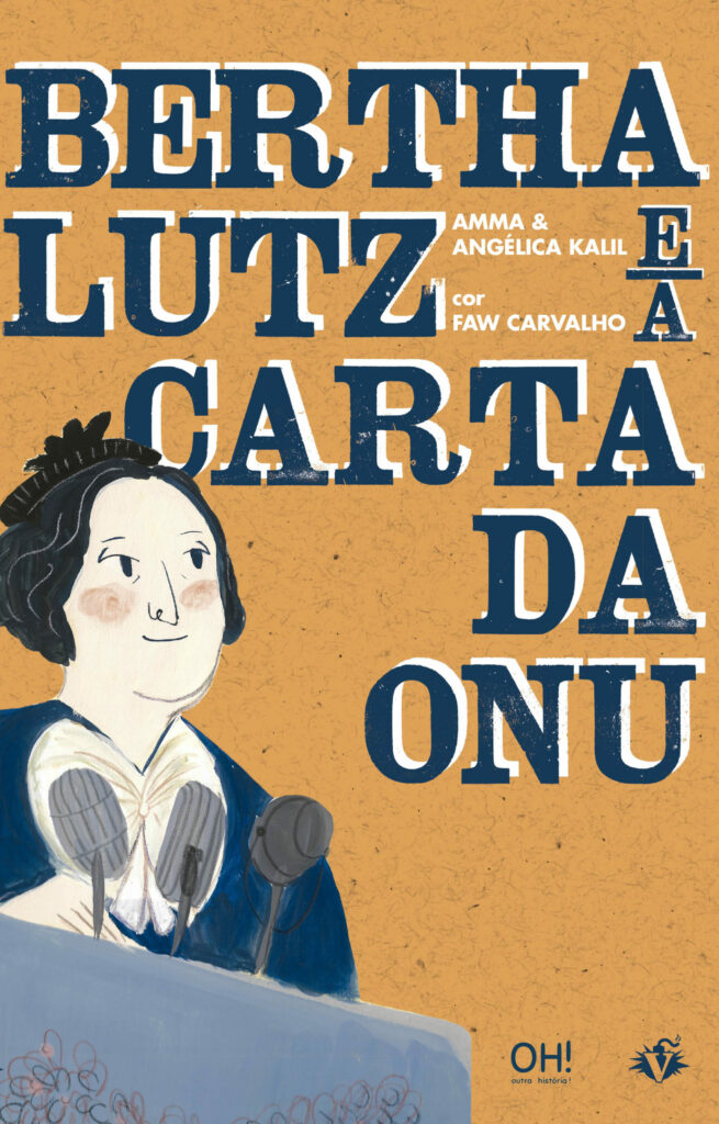 Brasileira que lutou pelo direito das mulheres na fundação da ONU é tema de livro infanto-juvenil 2