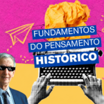 Curso online “Fundamentos do Pensamento Histórico” tem inscrições abertas 2
